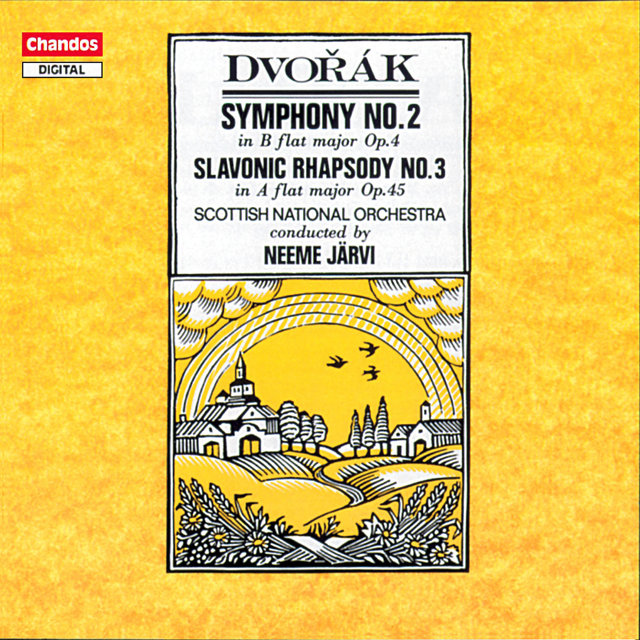 Dvořák: Symphony No. 2 & Slavonic Rhapsody in A-Flat Major