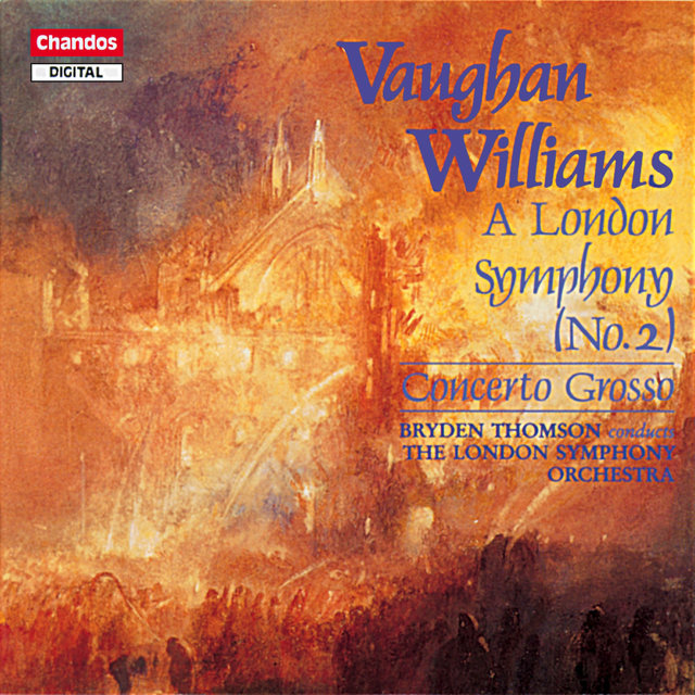 Vaughan Williams: Symphony No. 2 & Concerto Grosso for String Orchestra