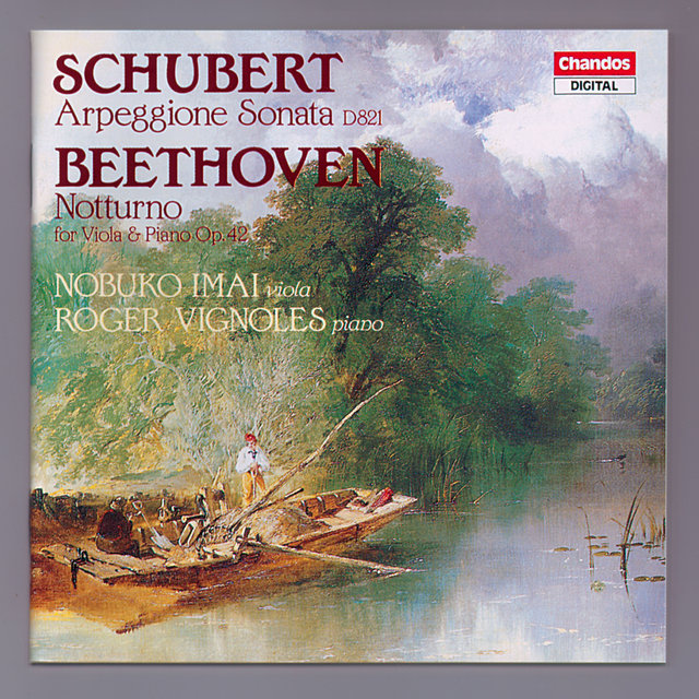 Schubert: Arpeggione Sonata - Beethoven: Nocturne for Piano and Viola