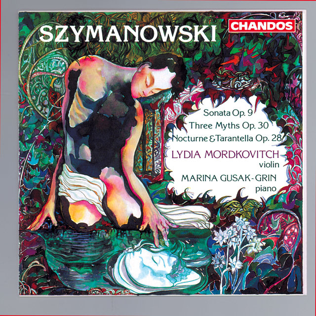 Couverture de Szymanowski: Violin Sonata, Nocturne and Tarantella & Three Myths