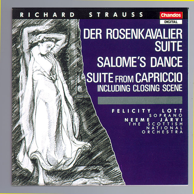 Strauss: Capriccio Suite, Salome's Dance & Der Rosenkavalier Suite