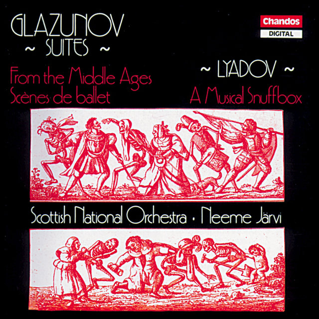 Glazunov: From The Middle Ages, Scènes de ballet - Lyadov: A Musical Snuffbox