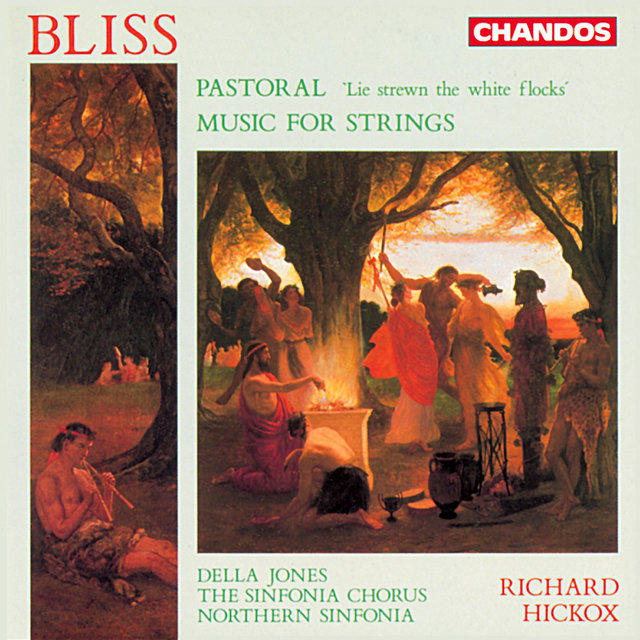 Couverture de Bliss: Music for Strings & Pastoral "Lie strewn the white flocks"