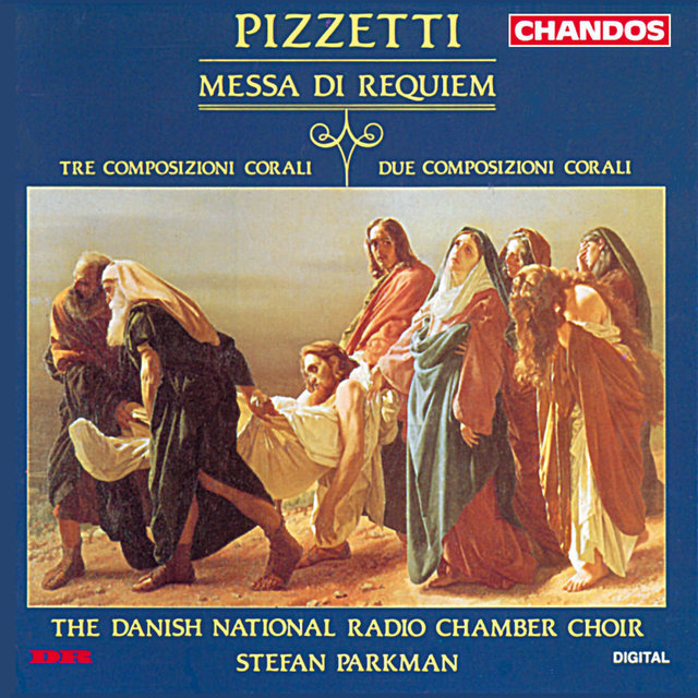 Pizzetti: Messa di Requiem & Composizione Corali