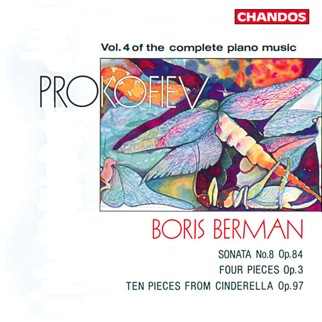 Prokofiev: Sonata No. 8, Four Pieces & Ten Pieces from Cinderella