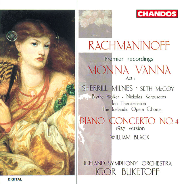 Rachmaninoff: Monna Vanna & Piano Concerto No. 4