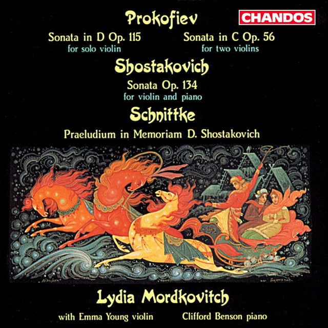 Couverture de Prokofiev: Violin Sonata in D Minor, Violin Sonata in C Major - Shostakovich: Violin Sonata - Schnittke: Prelude in memoriam Dmitri Shostakovich