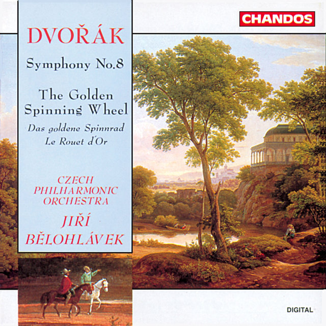 Dvořák: Symphony No. 8 & The Golden Spinning Wheel