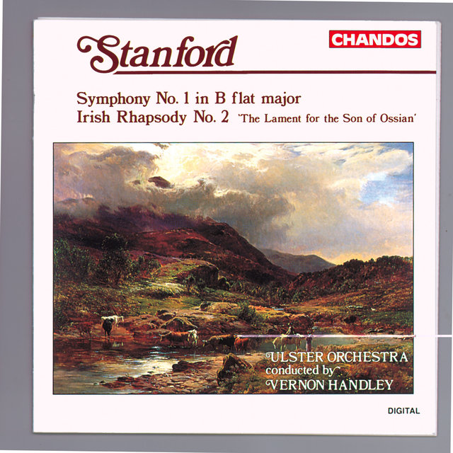 Stanford: Symphony No. 1 & Irish Rhapsody No. 2 "The Lament for the Son of Ossian"