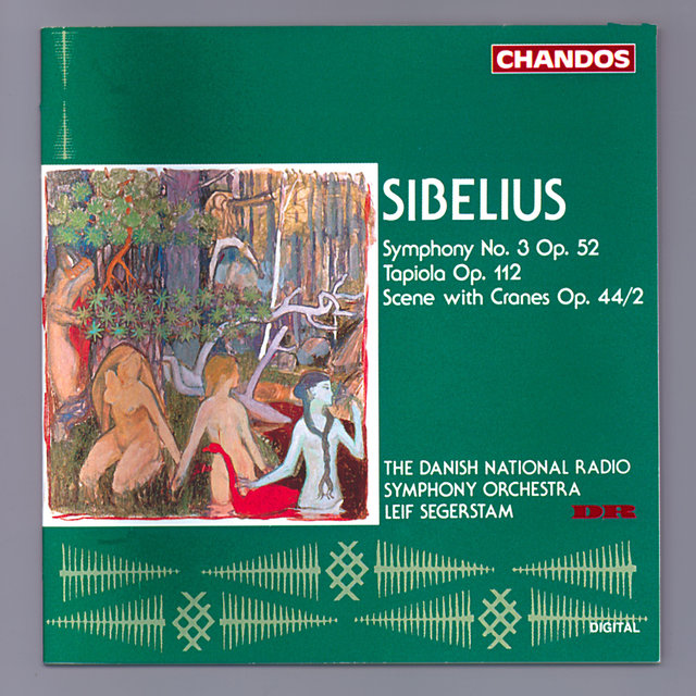 Couverture de Sibelius: Symphony No. 3, Scene with Cranes & Tapiola