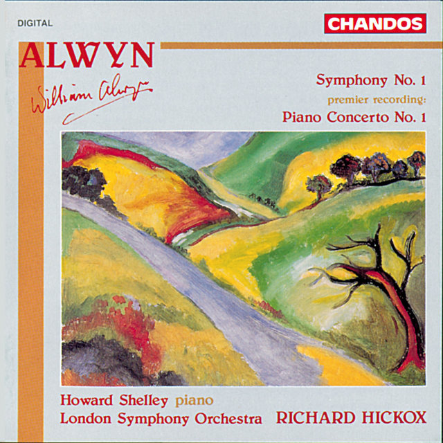 Alwyn: Symphony No. 1 & Piano Concerto No. 1