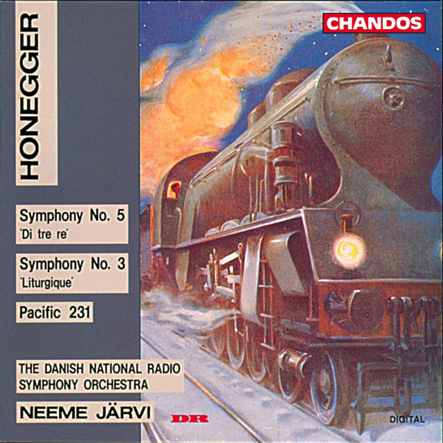 Honegger: Symphonies Nos. 3, 5 & Pacific 231