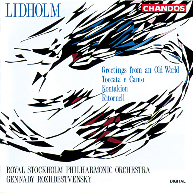 Couverture de Lidholm: Greetings from an Old World, Toccata e Canto, Kontakion & Ritornell