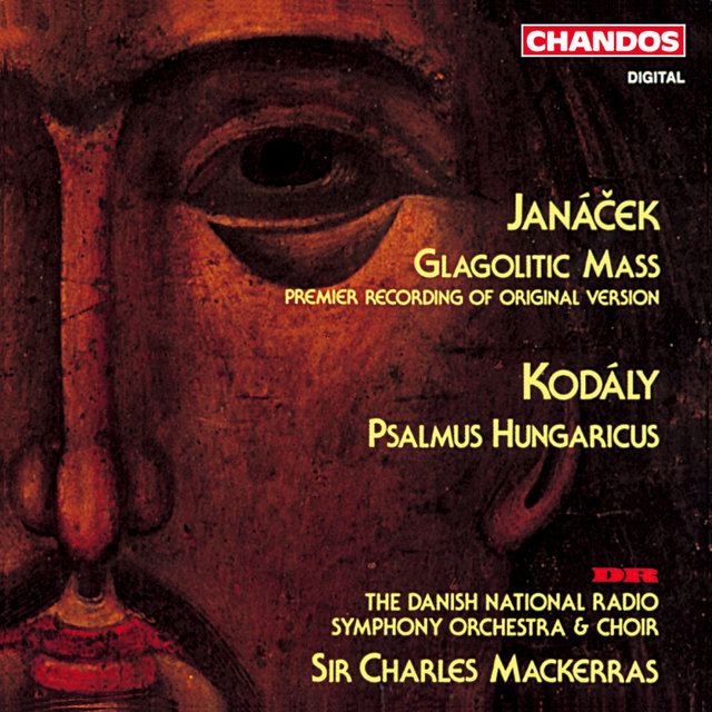 Couverture de Janácek: Glagolitic Mass - Kodaly: Psalmus Hungaricus