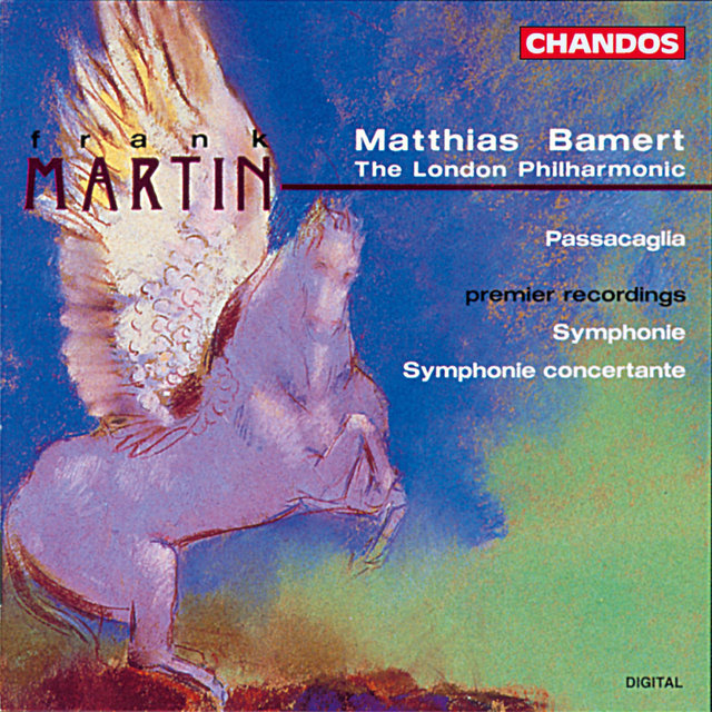 Martin: Symphony, Symphonie Conceertante & Passacaglia