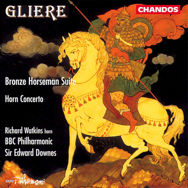 Gliere: Horn Concerto & Bronze Horseman Suite