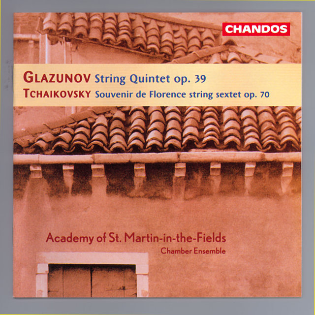 Tchaikovsky: Souvenir de Florence - Glazunov: String Quintet