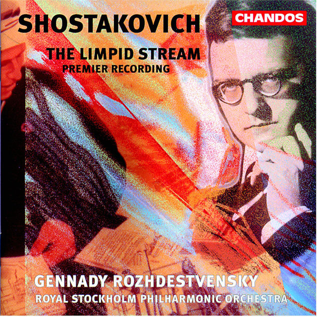 Shostakovich: The Limpid Stream