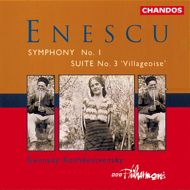 Enescu: Symphony No. 1 & Suite No. 3