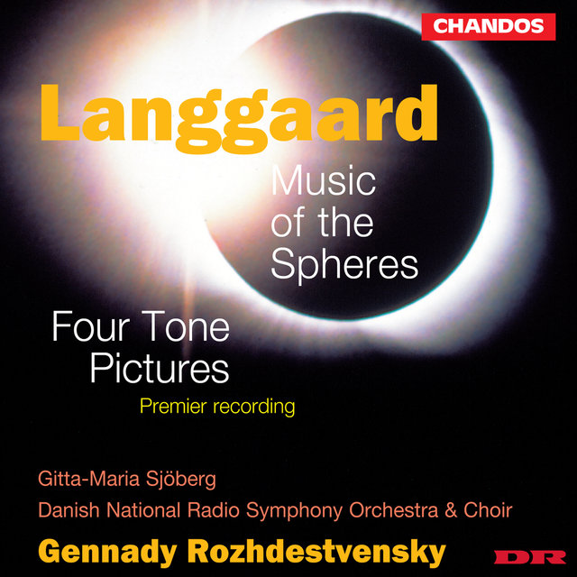 Couverture de Langgaard: Music of the Spheres & Four Tone Poems