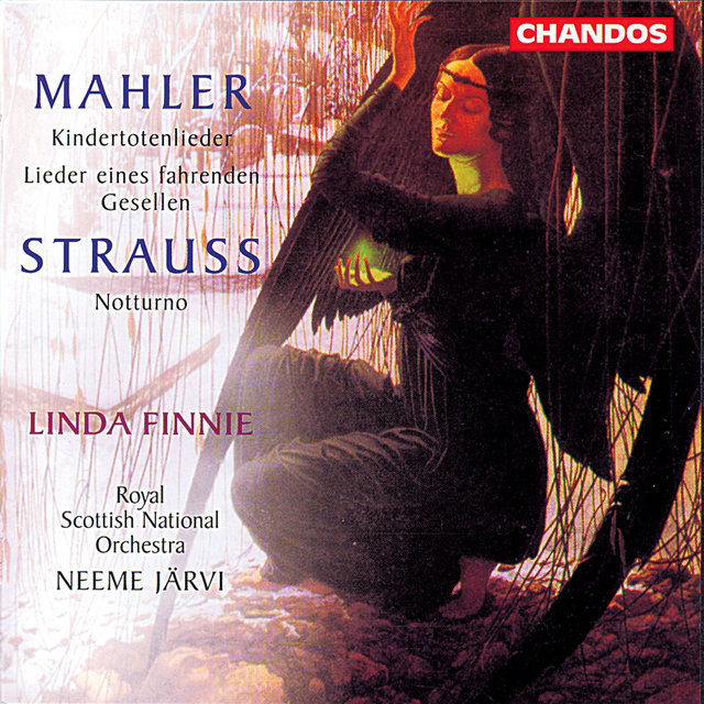 Couverture de Mahler: Kindertotenlieder, Lieder eines fahrenden Gesellen - Strauss: Notturno