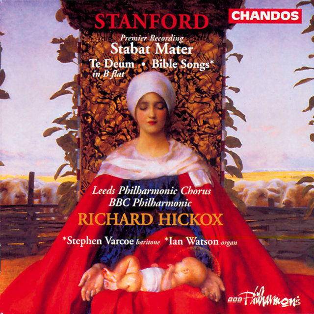 Couverture de Stanford: Stabat Mater, Bible Songs & Te Deum laudamus