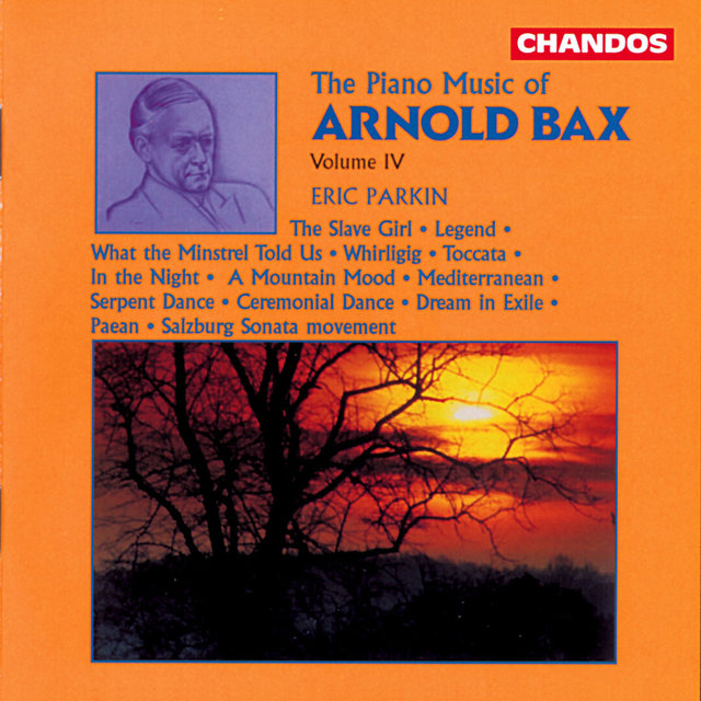 Bax: Piano Music, Vol. 4