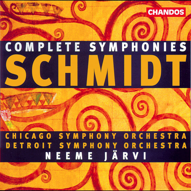 Schmidt: Complete Symphonies