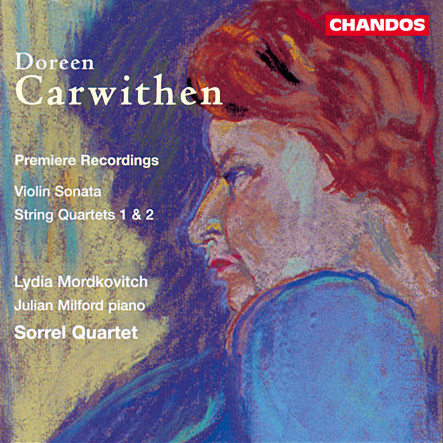 Couverture de Carwithen: Violin Sonata & String Quartets Nos. 1 and 2