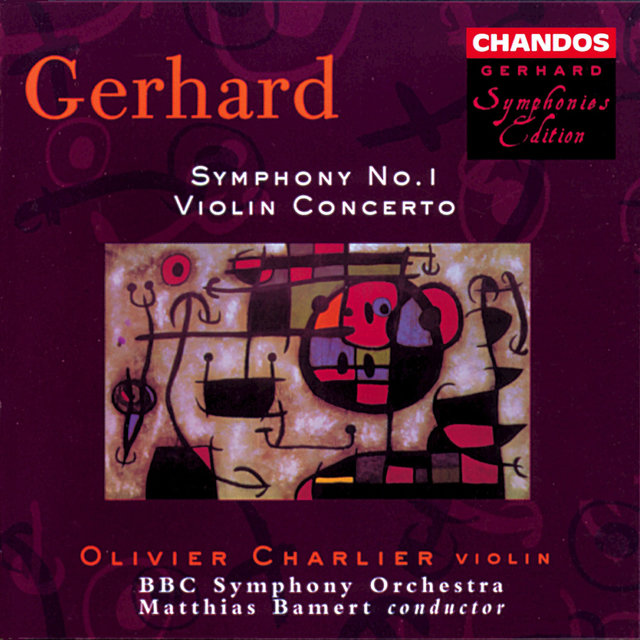 Gerhard: Symphony No. 1 & Violin Concerto