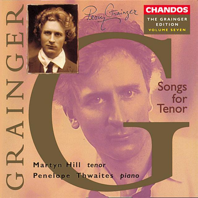 The Grainger Edition, Vol. 7 - Songs for Tenor