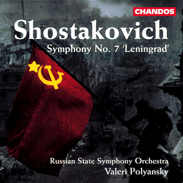 Shostakovich: Symphony No. 7, "Leningrad Symphony"