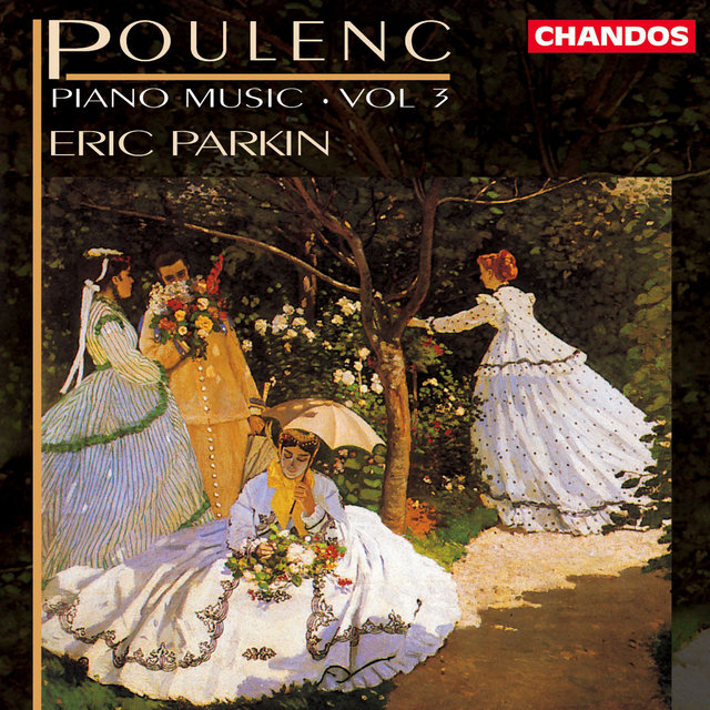 Couverture de Eric Parkin plays Poulenc Piano Music, Vol. 3