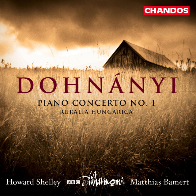 Dohnanyi: Piano Concerto No. 1 & Ruralia Hingarica