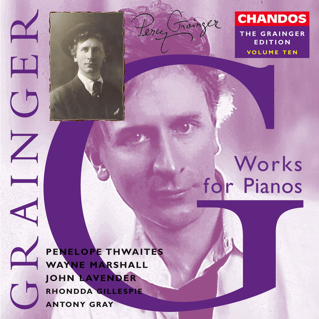 Couverture de The Grainger Edition, Vol. 10 - Works for Pianos