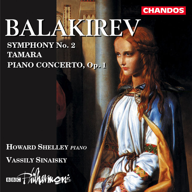 Couverture de Balakirev: Symphony No. 2, Piano Concerto & Tamara