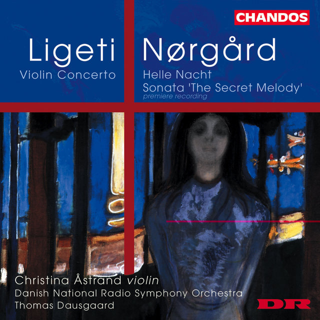 Couverture de Ligeti: Violin Concerto - Nørgård: Helle Nacht & The Secret Melody