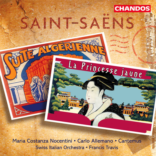 Saint-Saëns: La Princesse Jaune & Suite Algérienne