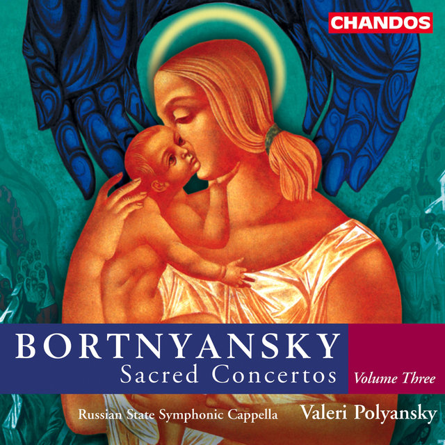 Couverture de Bortnyansky: Sacred Concertos, Vol. 3