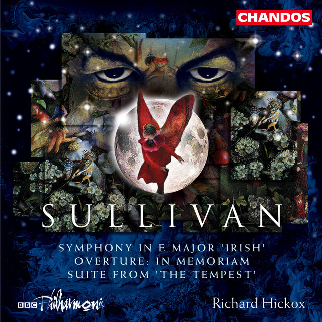 Sullivan: Symphony in E Major, In memoriam & Suite from The Tempest