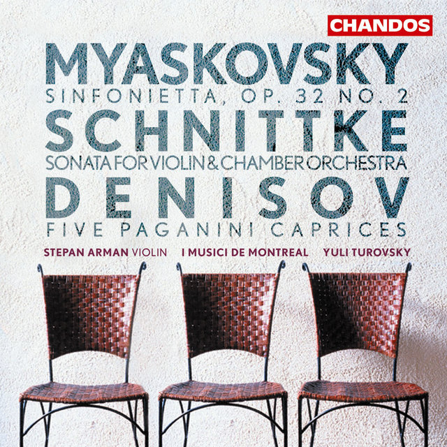 Couverture de Myakovsky: Sinfonietta - Schnittke: Violin Sonata No. 1 - Denisov: Five Paganini Caprices