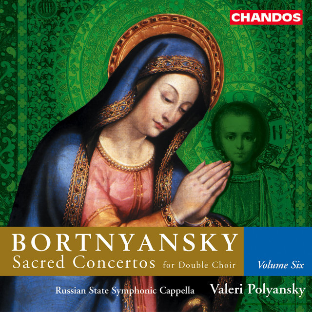 Couverture de Bortnyansky: Sacred Concertos, Vol. 6