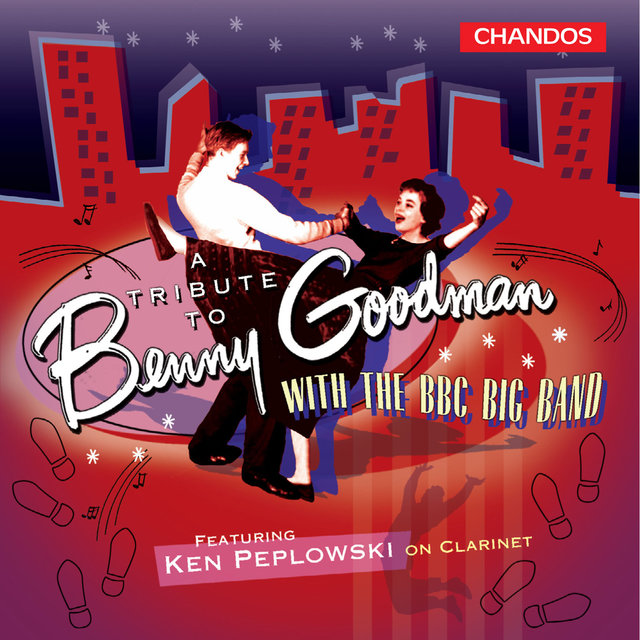 Couverture de A Tribute to Benny Goodman With The BBC Big Band