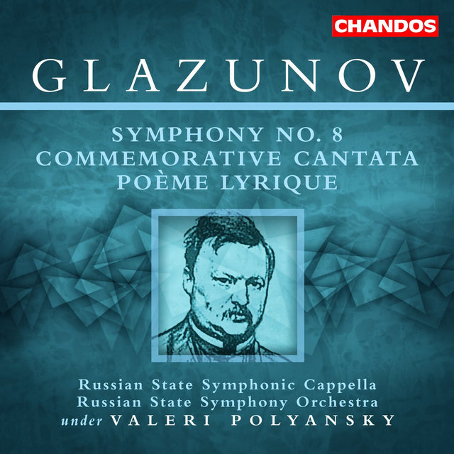 Couverture de Glazunov: Symphony No. 8, Commemorative Cantata & Poème lyrique