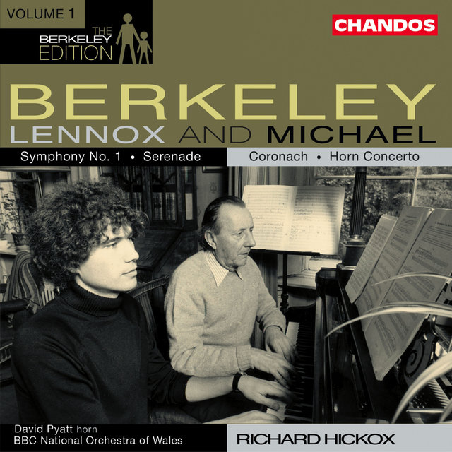 Couverture de Lennox Berkeley: Symphony No. 1, Serenade - Michael Berkeley: Horn Concerto, Coronach