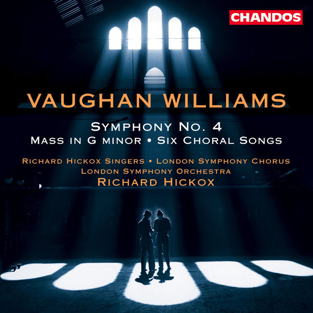 Vaughan Williams: Symphony No. 4, Mass in G Minor & Six Choral Songs