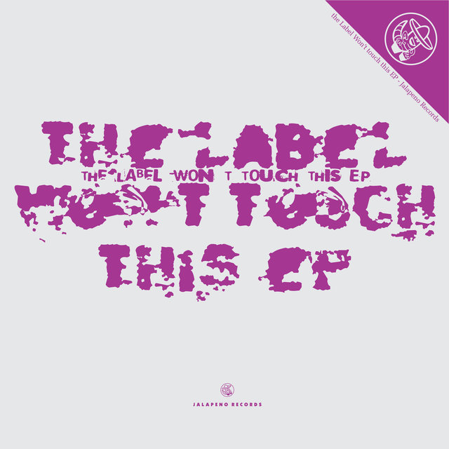 The Label Won't Touch This - EP