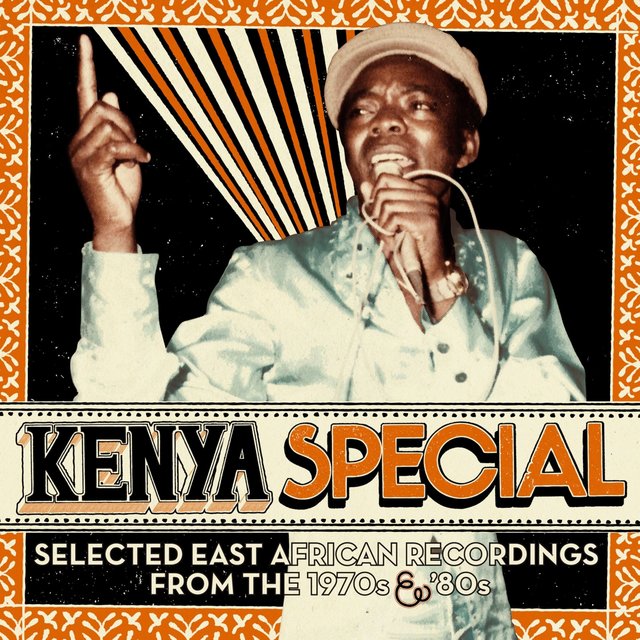 Kenya Special (Selected East African Recordings from the 1970s & '80s)