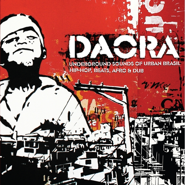 Couverture de Daora: Underground Sounds of Urban Brasil - Hip-Hop, Beats, Afro & Dub