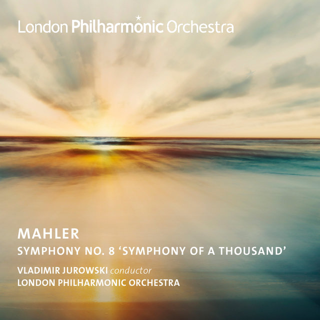 Couverture de Jurowski Conducts Mahler's Symphony No. 8